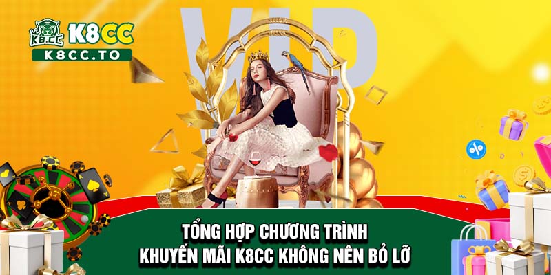 Tổng hợp chương trình khuyến mãi K8CC không nên bỏ lỡ