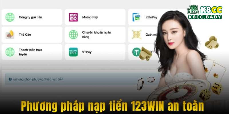 Nạp tiền 123win - Tham gia cá cược cực dễ với quy trình gửi vốn 5 phút