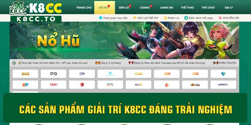 Các sản phẩm giải trí K8CC đáng trải nghiệm